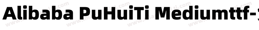 Alibaba PuHuiTi Mediumttf字体转换